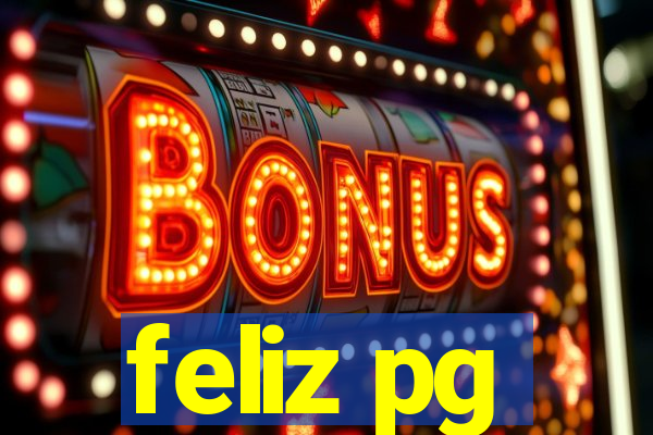 feliz pg